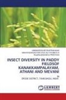 Rajarajeswari A Preethi M, Umamaheswari Sivaprakasam, Madhiyazhagan Pari Syed Ali Fathima K M - INSECT DIVERSITY IN PADDY FIELDSOF KANAKKAMPALAYAM, ATHANI AND MEVANI