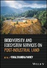 Vimal Chandra (B.b. Ambdedkar University Pandey, Vimal Chandra Pandey - Biodiversity and Ecosystem Services on Post-Industrial Land