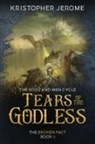 Kristopher Jerome - Tears of the Godless