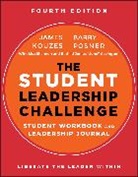 James M Kouzes, James M. Kouzes, James M. (Emeritus Kouzes, Barry Z Posner, Posner Barry Z. - Student Leadership Challenge
