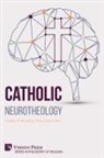 Andrew B. Newberg, Mary Clare Smith - Catholic Neurotheology