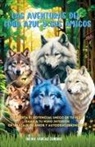 Indira Vargas Coronel - Las aventuras del Lobo Azul y sus amigos