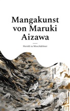 Herold Zu Moschdehner - Mangakunst von Maruki Aizawa