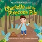 Grace de Rocher, Robin Katz - Charlotte and the Pinecone Pile