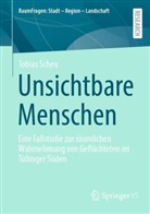 Tobias Scheu - Unsichtbare Menschen