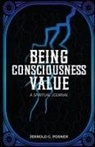 Jerrold G. Posner - Being, Consciousness, Value