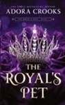 Adora Crooks - The Royal's Pet
