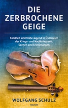 Wolfgang Schulz - Die zerbrochene Geige