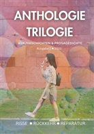 Annina Anderhalden, Hanna Bertini, Anne Danck, Felixz Eckstein, Vanessa Glau, Janina Haselbach... - Anthologie-Trilogie #2