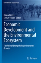 Hasan Dincer, Yüksel, Serhat Yüksel - Economic Development and the Environmental Ecosystem