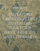 Peter Georgi - Zu Platons Ontologie und zu Platons Theaitetos (erster Teil, die math. Dynameis)