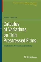 Marta Lewicka - Calculus of Variations on Thin Prestressed Films