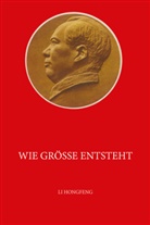 Hongfeng Li - Wie Größe entsteht