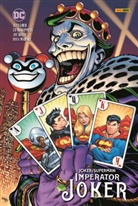 Carlo Barberi, Kano, Joe Kelly, Jeph Loeb, Doug Mahnke, Ed Mc Guinness... - Joker/Superman: Imperator Joker (Deluxe Edition)