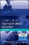 Advanced Life Support Group (ALSG), Kate M Advanced Life Support Group (Alsg) Denning, Advanced Life Support Group (Alsg) Resuscitation C, Resuscitation Council UK (RCUK), Advanced Life Support Group (ALSG), Charters Alan... - Pocket Guide to Teaching for Clinical Instructors