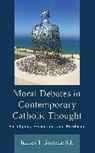 James Bretzke, James Bretzke Bretzke, James Bretzke S.J. - Moral Debates in Contemporary Catholic Thought