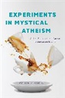 Brook Ziporyn - Experiments in Mystical Atheism