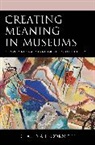 Claudia E. Cornett, Cornett Claudia E. - Creating Meaning in Museums