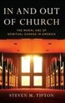 Steven M. Tipton, Tipton Steven M. - In and Out of Church