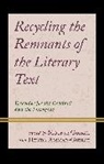 Mounir Ammar-Guirat Guirat, Henda Ammar-Guirat, Henda Ammar Guirat, Mounir Guirat - Recycling the Remnants of the Literary Text