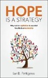 Ian B. Pettigrew - Hope is a Strategy