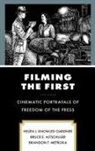 Bruce E. Altschuler, Altschuler Bruce E., Helen J. Knowles, Helen J. Knowles-Gardner, Helen J. Altschuler Knowles-Gardner, Brandon T. Metroka - Filming the First