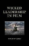 Bruce Peabody, Peabody Bruce - Wicked Leadership in Film