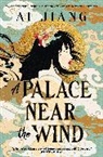 Ai Jiang - A Palace Near the Wind