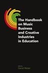 Daniel Walzer - The Handbook on Music Business and Creative Industries in Education