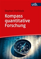 Stephan Kielblock, Stephan (Dr.) Kielblock - Kompass quantitative Forschung