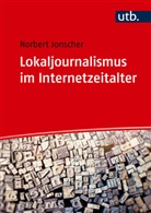 Norbert Jonscher - Lokaljournalismus im Internetzeitalter