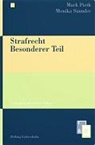Mark Pieth, Monika Simmler - Strafrecht Besonderer Teil