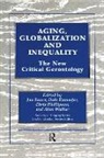 Jan Dannefer Baars, Jan Baars, Dale Dannefer, Chris Phillipson, Alan Walker - Aging, Globalization and Inequality