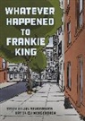 Jay Neugeboren, Neugeboren Jay - Whatever Happened to Frankie King