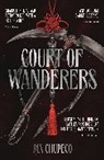 Rin Chupeco - Court of Wanderers