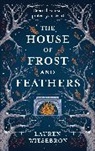 Lauren Wiesebron, Daphne Kouma - The House of Frost and Feathers