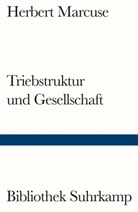 Herbert Marcuse - Triebstruktur und Gesellschaft