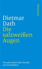 Dietmar Dath - Die salzweißen Augen