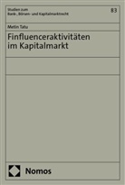 Metin Tatu - Finfluenceraktivitäten im Kapitalmarkt