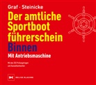 Kurt Graf, Dietrich Steinicke - Der amtliche Sportbootführerschein Binnen - Mit Antriebsmaschine