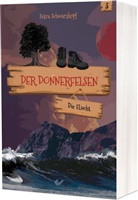 Petra Schwarzkopf - Der Donnerfelsen: Die Flucht