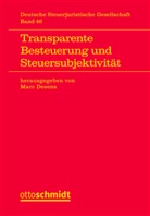 Marc Desens, Marc Desens (Prof. Dr.) - Transparente Besteuerung und Steuersubjektivität