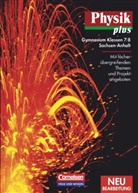 Hans-Joachim Wilke, Helmut F. Mikelskis, Klaus Liebers, K Liebers, Klaus Liebers, Lutz-Helmut Schön... - Physik plus, Ausgabe Gymnasium Sachsen-Anhalt, Neubearbeitung: Physik plus - Gymnasium Sachsen-Anhalt - 7./8. Schuljahr