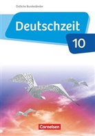 Alexandra Dauth, Andreas Borrmann, Anja Fandel, Susanne Behlert, Benedikt Engels, Julia Bobsin... - Deutschzeit - Östliche Bundesländer und Berlin - 10. Schuljahr