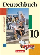 Andrea Gefeke, Anna Löwen, Christoph Berghaus, Günther Biermann, Christoph Berghaus, Friedrich Dick... - Deutschbuch - Sprach- und Lesebuch - Grundausgabe 2006 - 10. Schuljahr