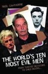 Nigel Cawthorne - World''s Ten Most Evil Men