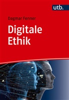 Dagmar Fenner - Digitale Ethik