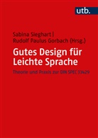 Rudolf Paulus Gorbach, Paulus Gorbach, Sabina Sieghart - Gutes Design für Leichte Sprache