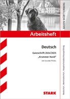 Anja Engel - STARK Arbeitsheft - Deutsch - BaWü - Ganzschrift 2024/25 - Pickel: Krummer Hund