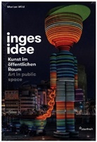 inges idee, Marian Wild, Institut für moderne Kunst Nürnberg, Nürnberg Institut für moderne Kunst - inges idee